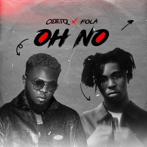 Oh No — Oberz, Fola