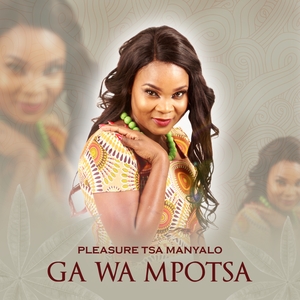 Ga Wa Mpotsa — Pleasure tsa manyalo