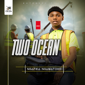 Ngafika Ngamatoho — TWO OCEAN