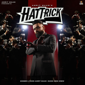 Hattrick — Amrit Maan