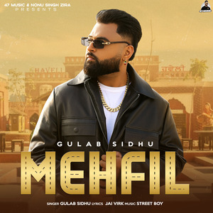 MEHFIL — Gulab Sidhu